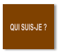 QUI SUIS-JE ?